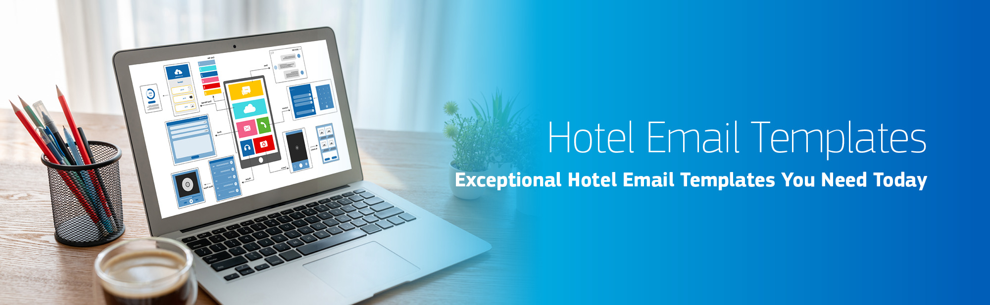 Hotel email templates: Exceptional Hotel Email Templates You Need Today