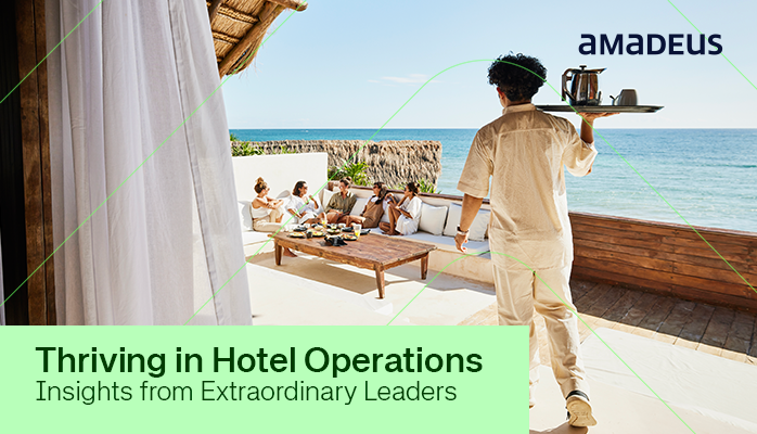 Thriving in Hotel Operations: Insights from Extraordinary Leaders