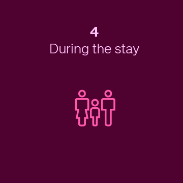 During the stay