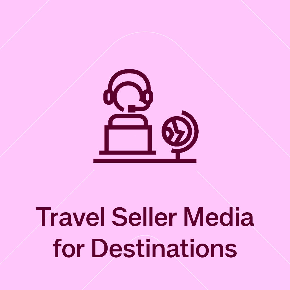 Travel Seller Media for Destinations